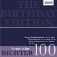 The Birthday Edition - Sviatoslav Richter, Vol. 6