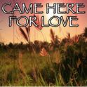 Came Here For Love - Tribute to Sigala And Ella Eyre专辑