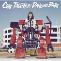 COME TOGETHER / DANCING BABE专辑