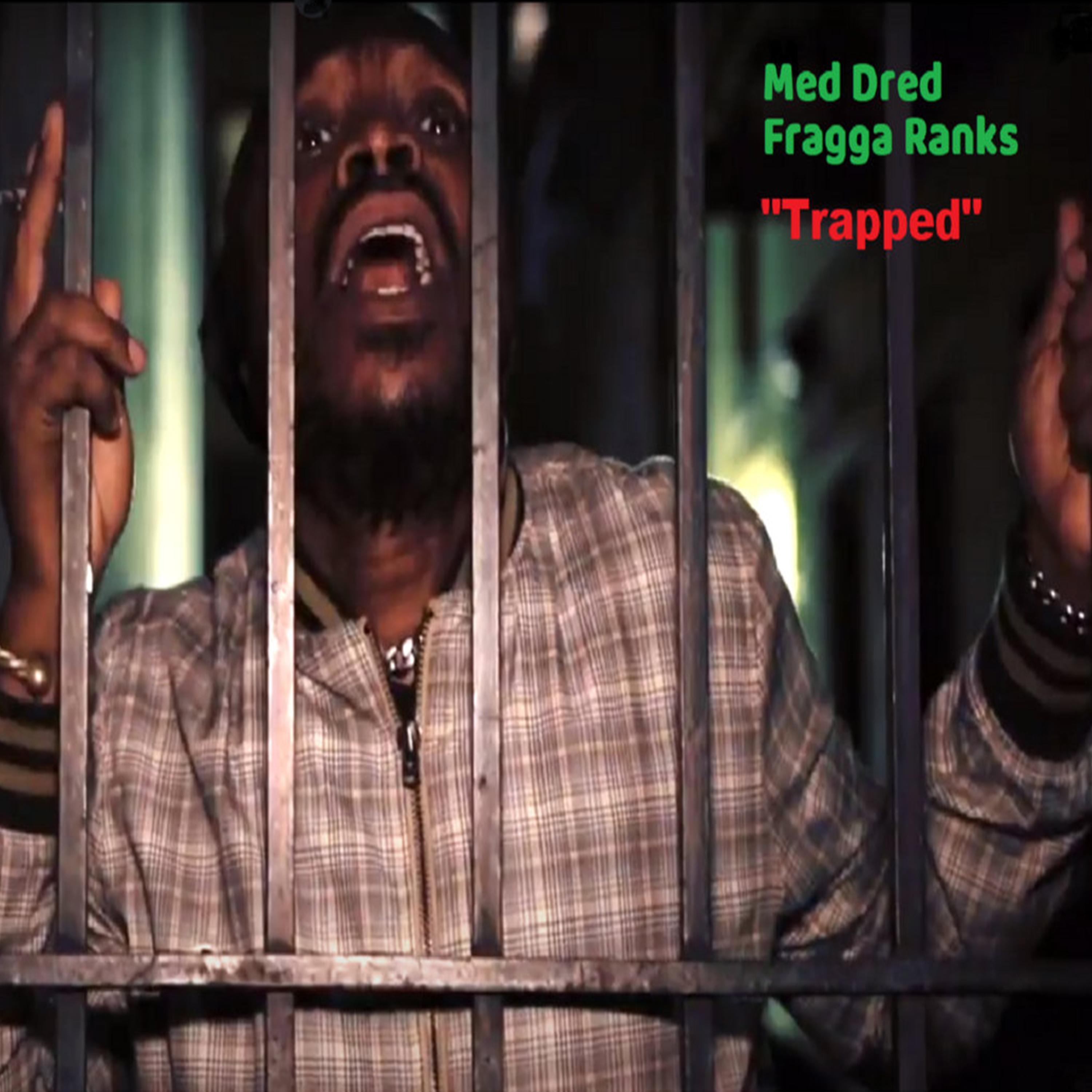 Trapped (feat. Fragga Ranks)