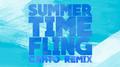 Summertime Fling(Cahto Remix)专辑