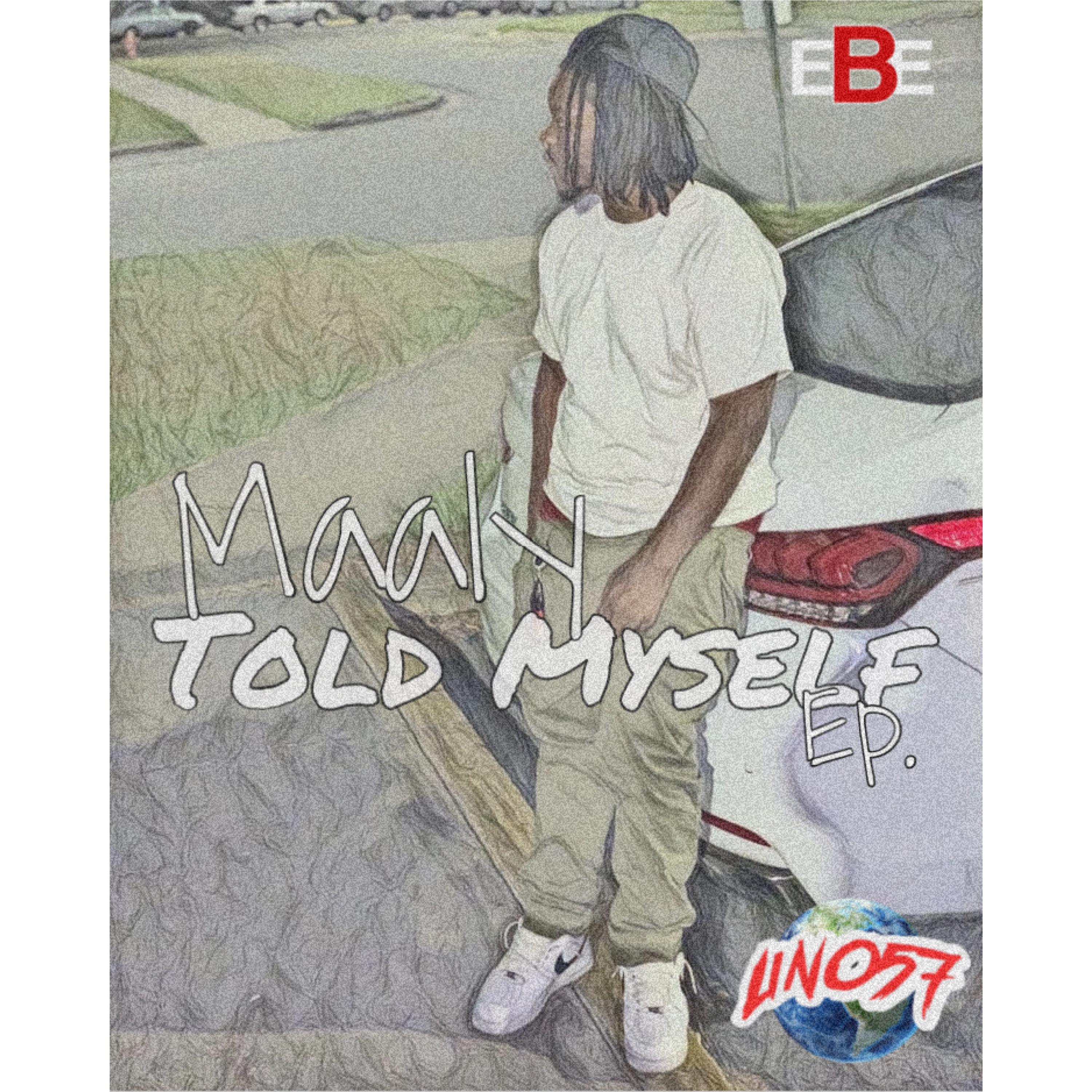 Told Myself: Tell Yourself