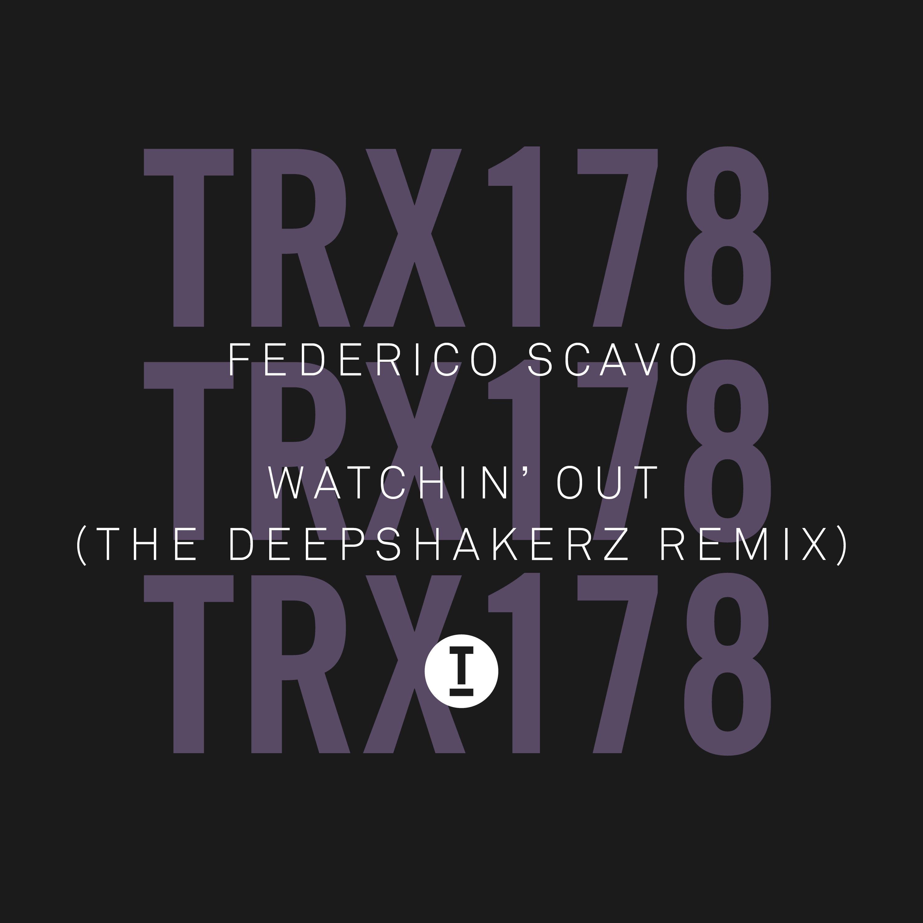 Watchin’ Out (The Deepshakerz Remix)
