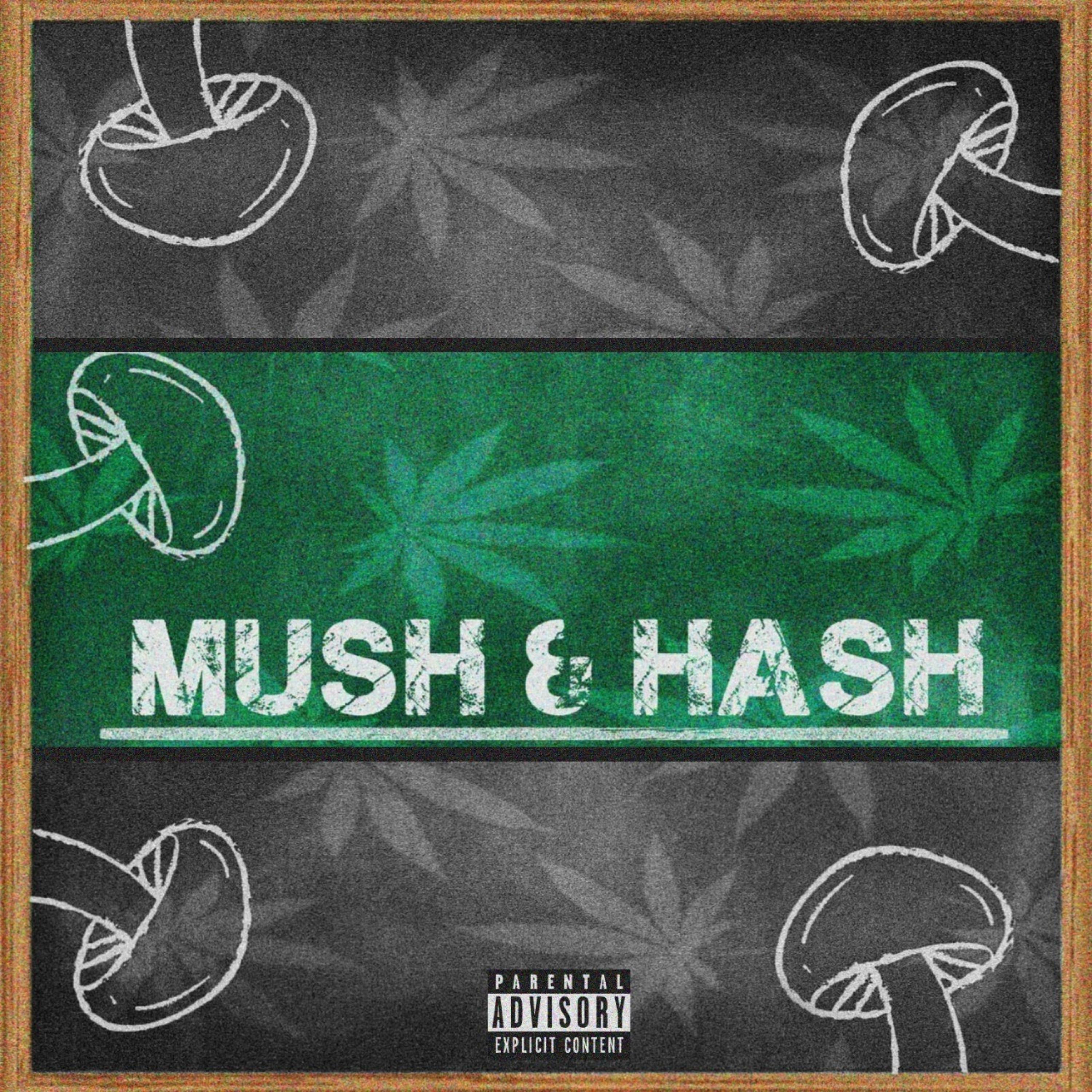 Mush & Hash