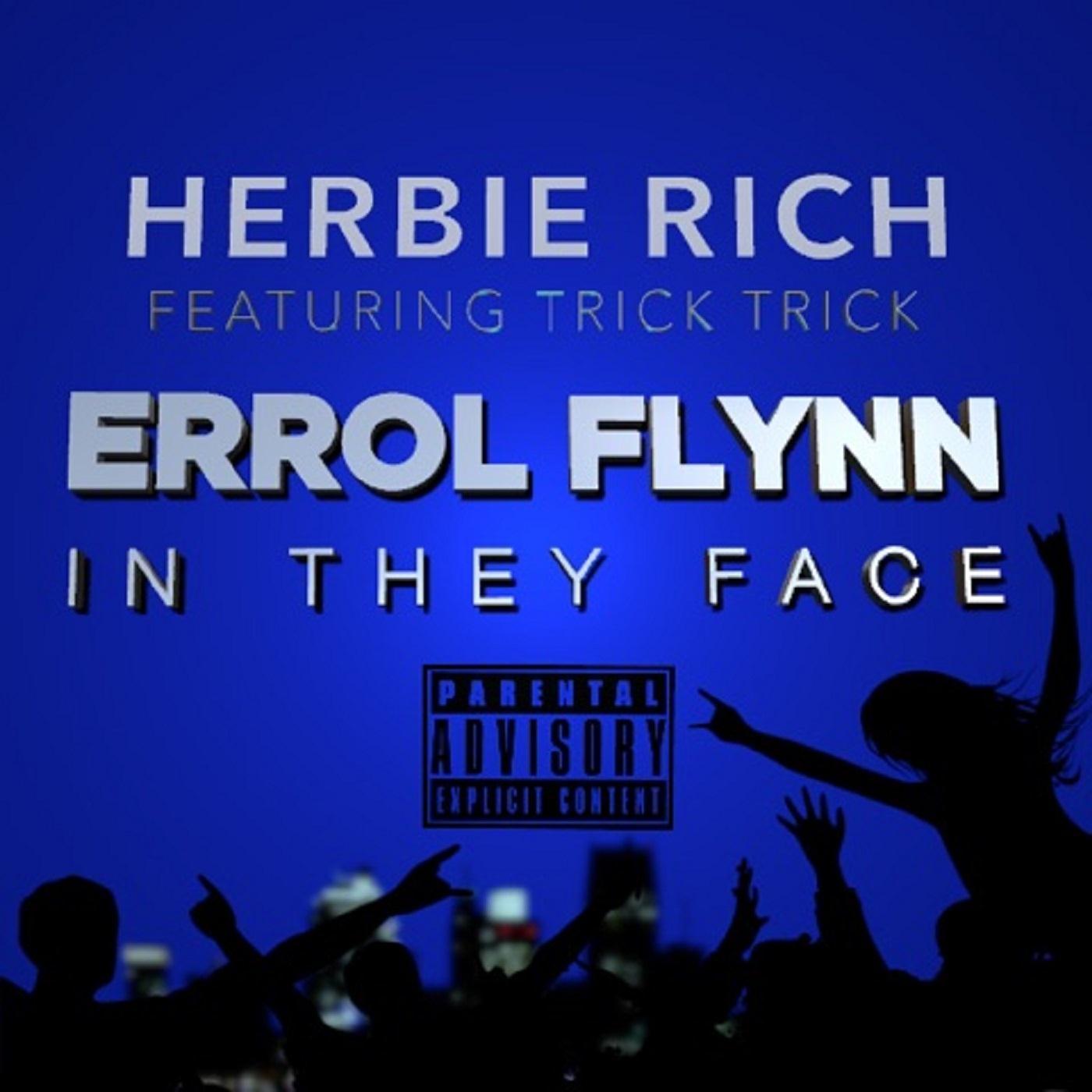 Errol Flynn in They Face (feat. Trick Trick)