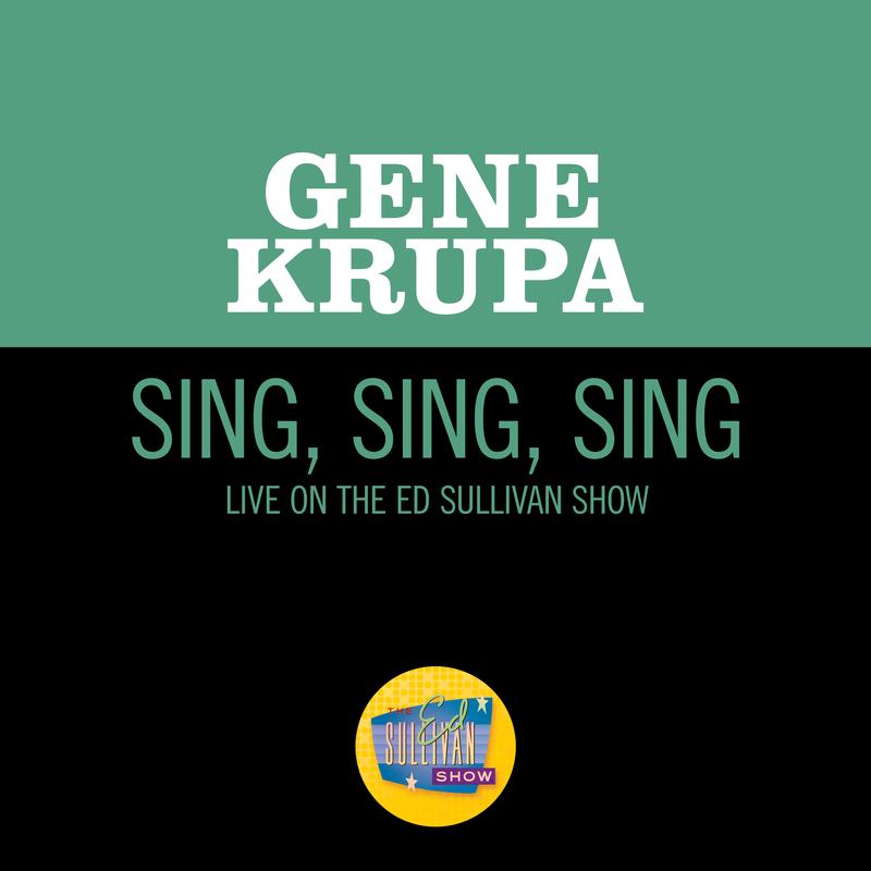 Sing, Sing, Sing (Live On The Ed Sullivan Show, June 26, 1960)