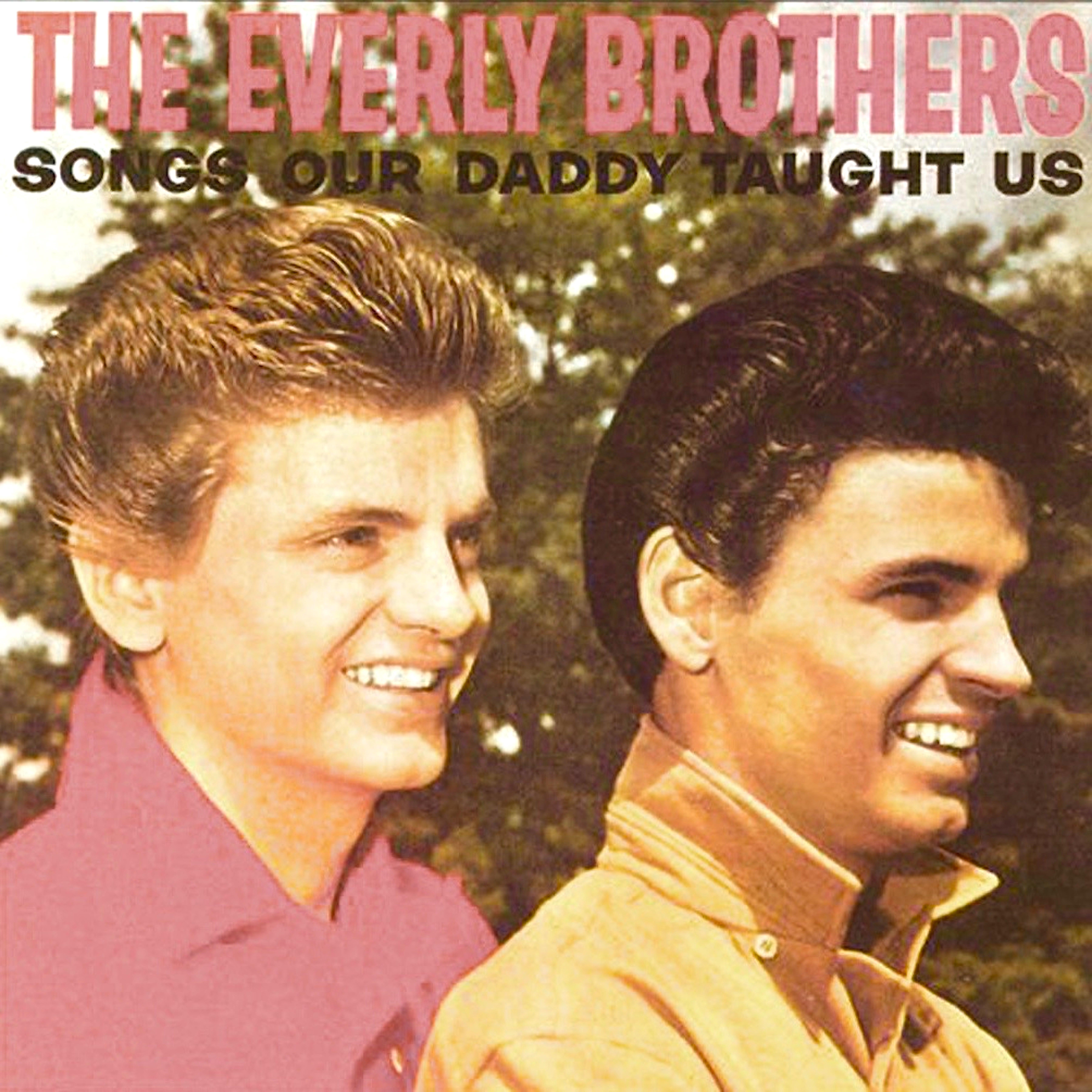 Songs Our Daddy Taught Us (Remastered)