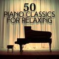 50 Piano Classics for Relaxing