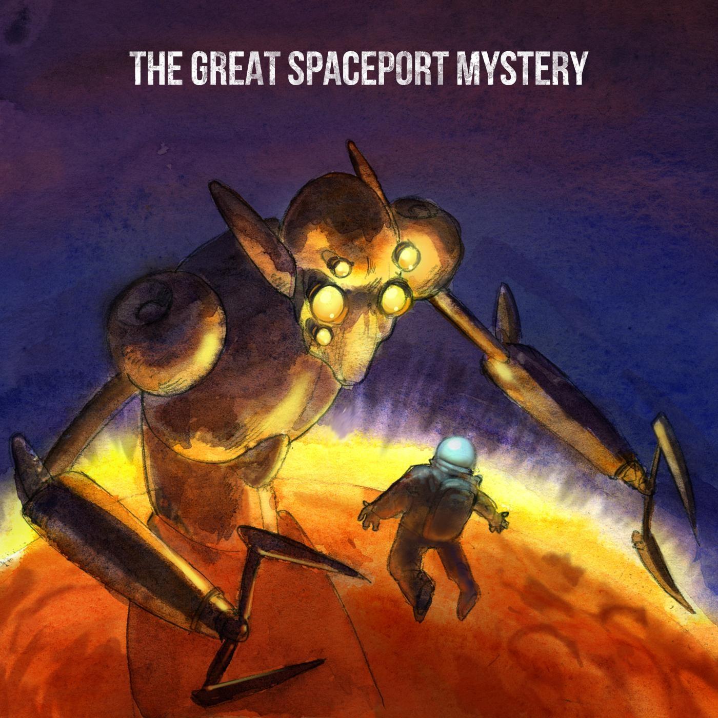 The Great Spaceport Mystery