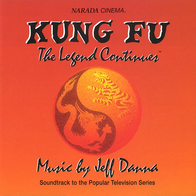 Kung Fu: The Legend Continues专辑