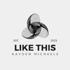 Kayden Michaels - Like This