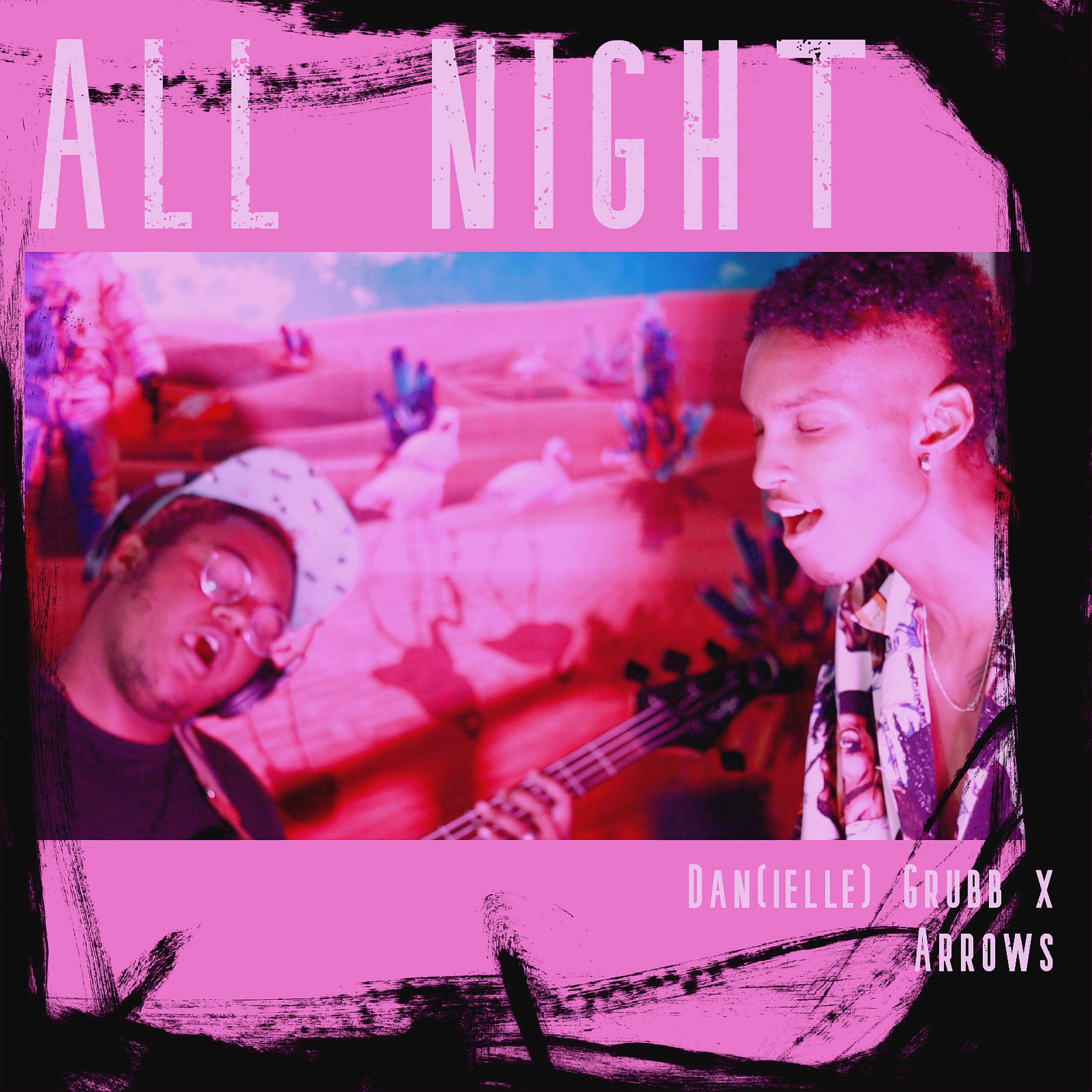 All Night (feat. Arrows)