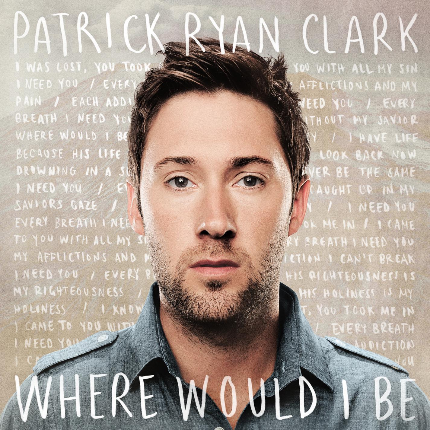 Patrick Ryan Clark - Hallelujah, God Is Here