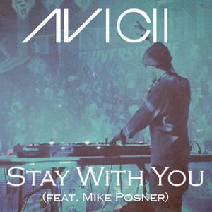 Avicii - Stay With You (Instrumental) 原版无和声伴奏 （降7半音）