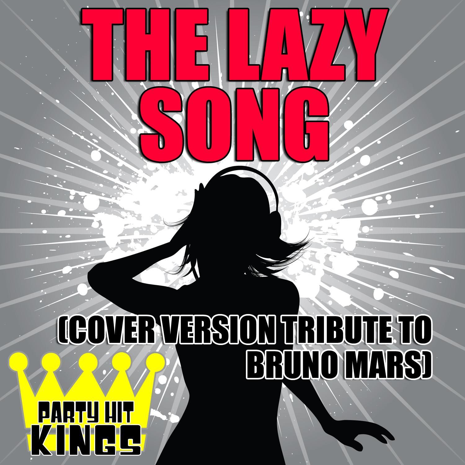 The Lazy Song (Cover Version Tribute to Bruno Mars)