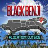 Black Benji - Location:Outside