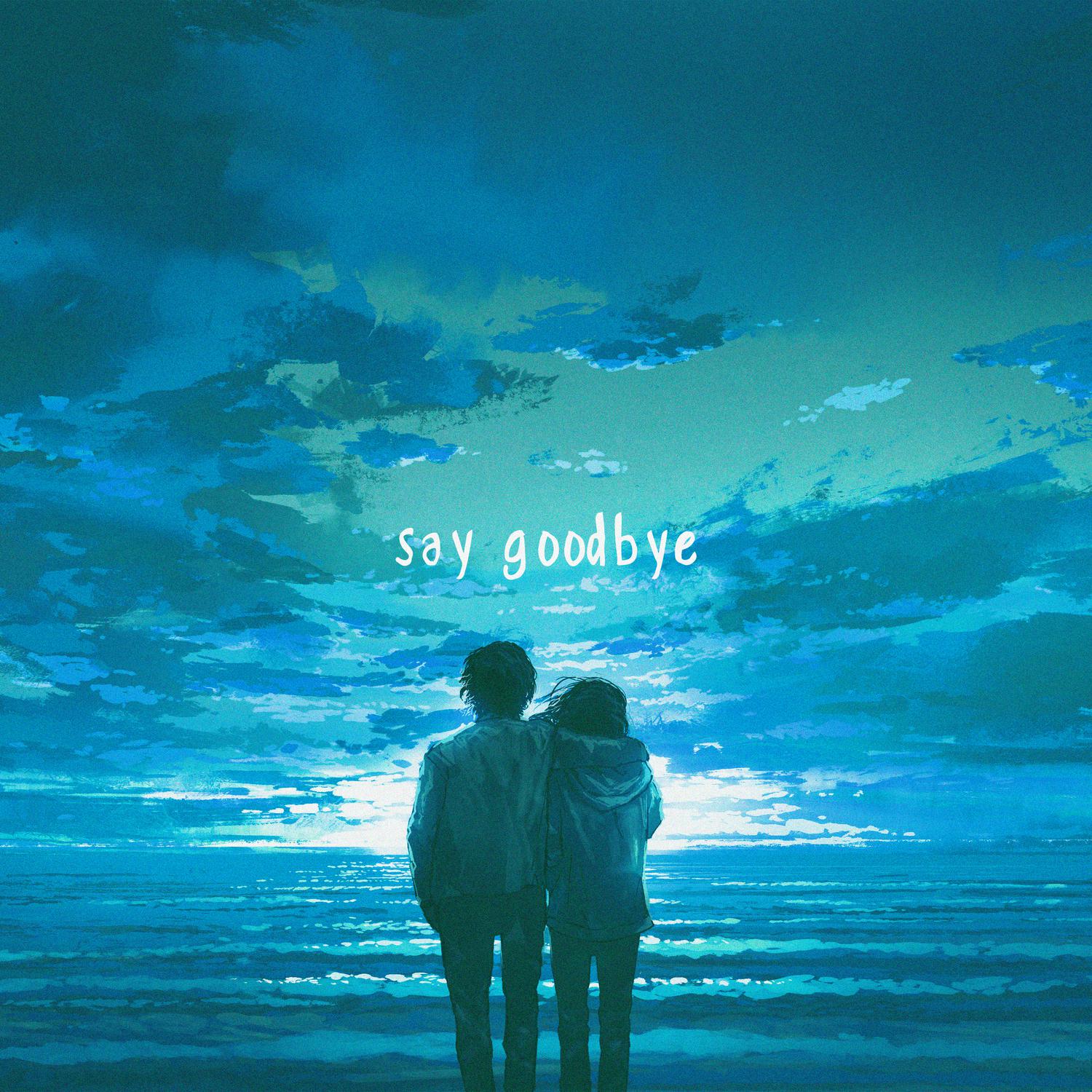 Say Goodbye专辑