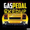 Gas Pedal (Caked Up Remix)专辑