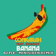 Banana (feat. Shaggy) (DJ FLe - Minisiren Remix)