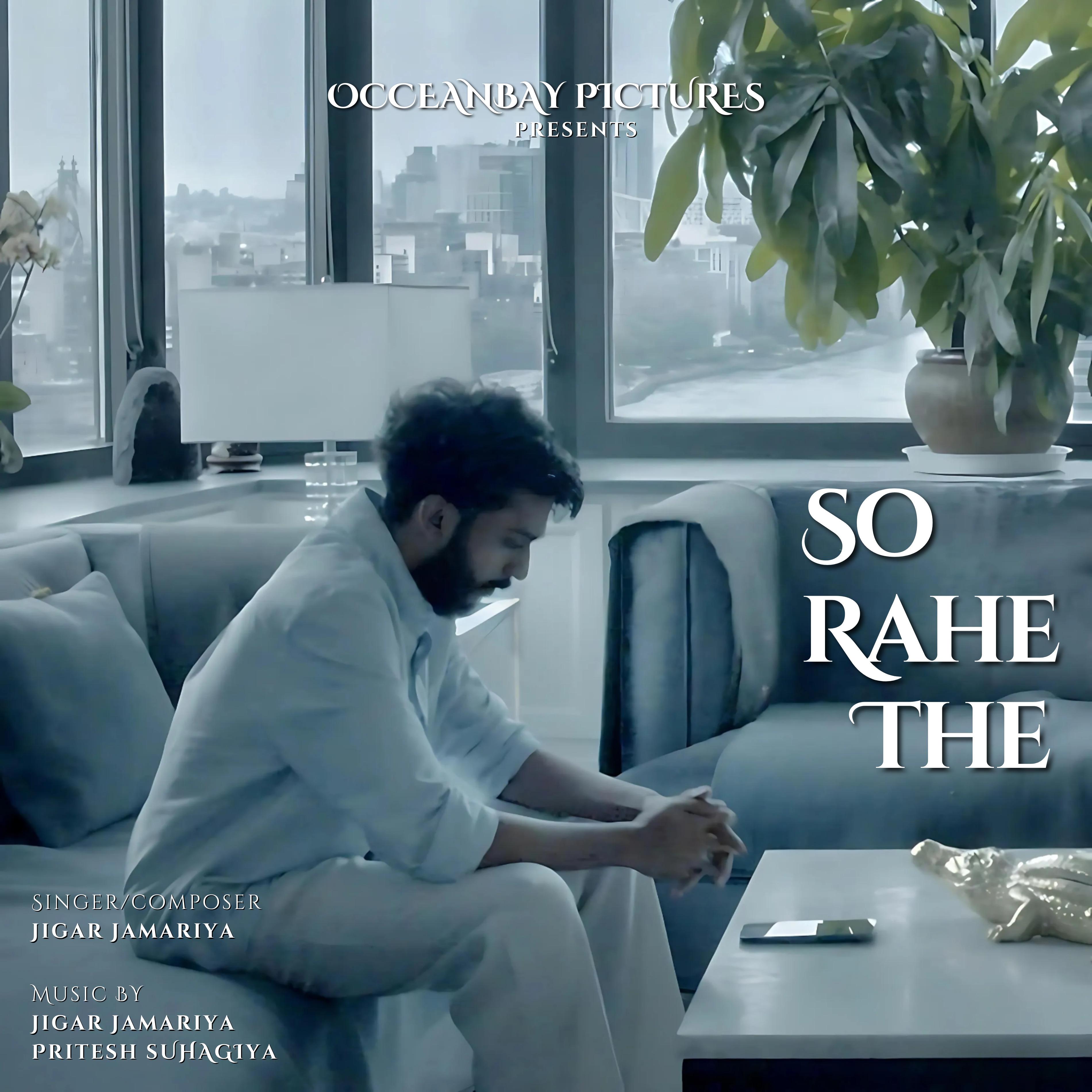 So Rahe The - Jigar Jamariya - 专辑 - 网易云音乐