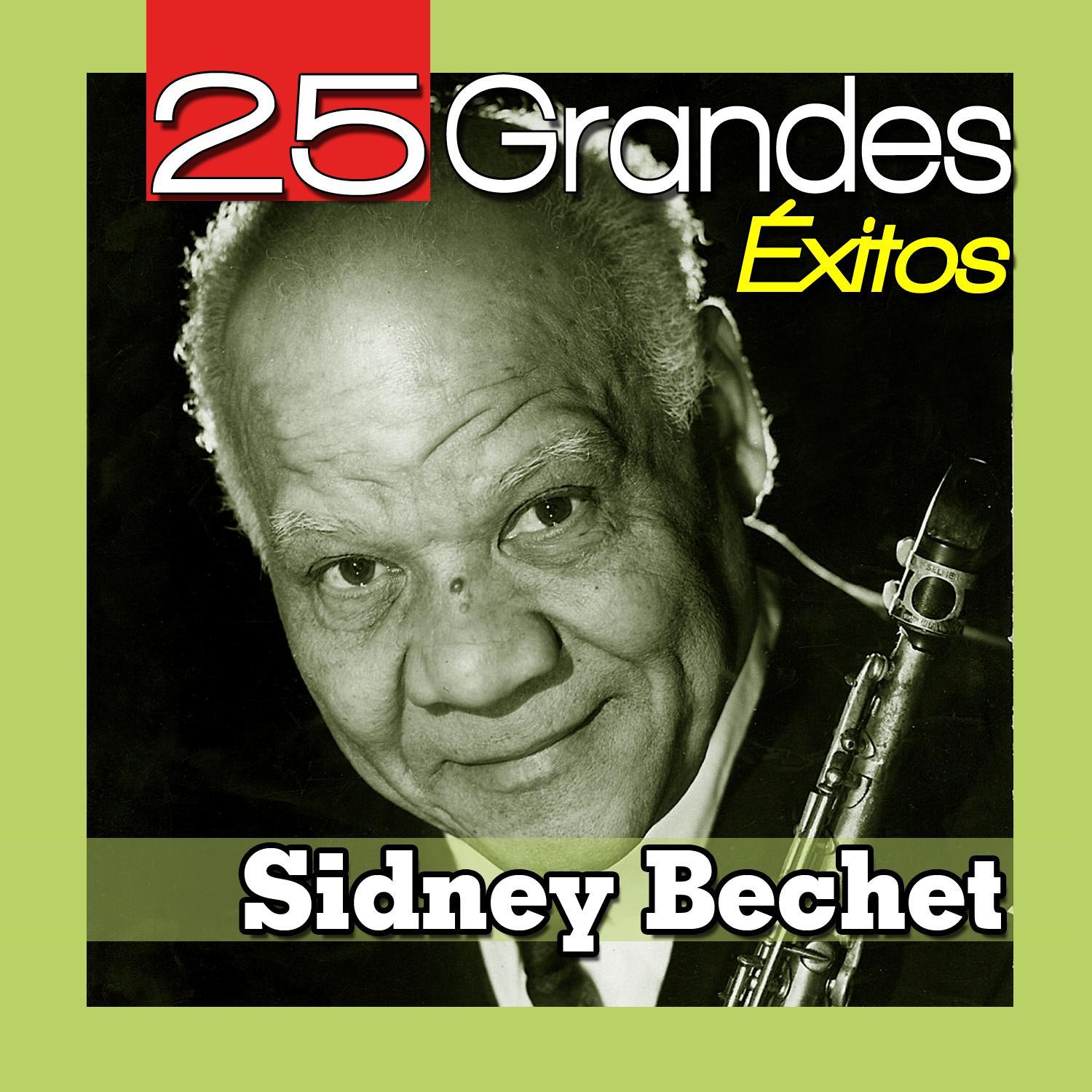 Sidney Bechet 25 Grandes Éxitos