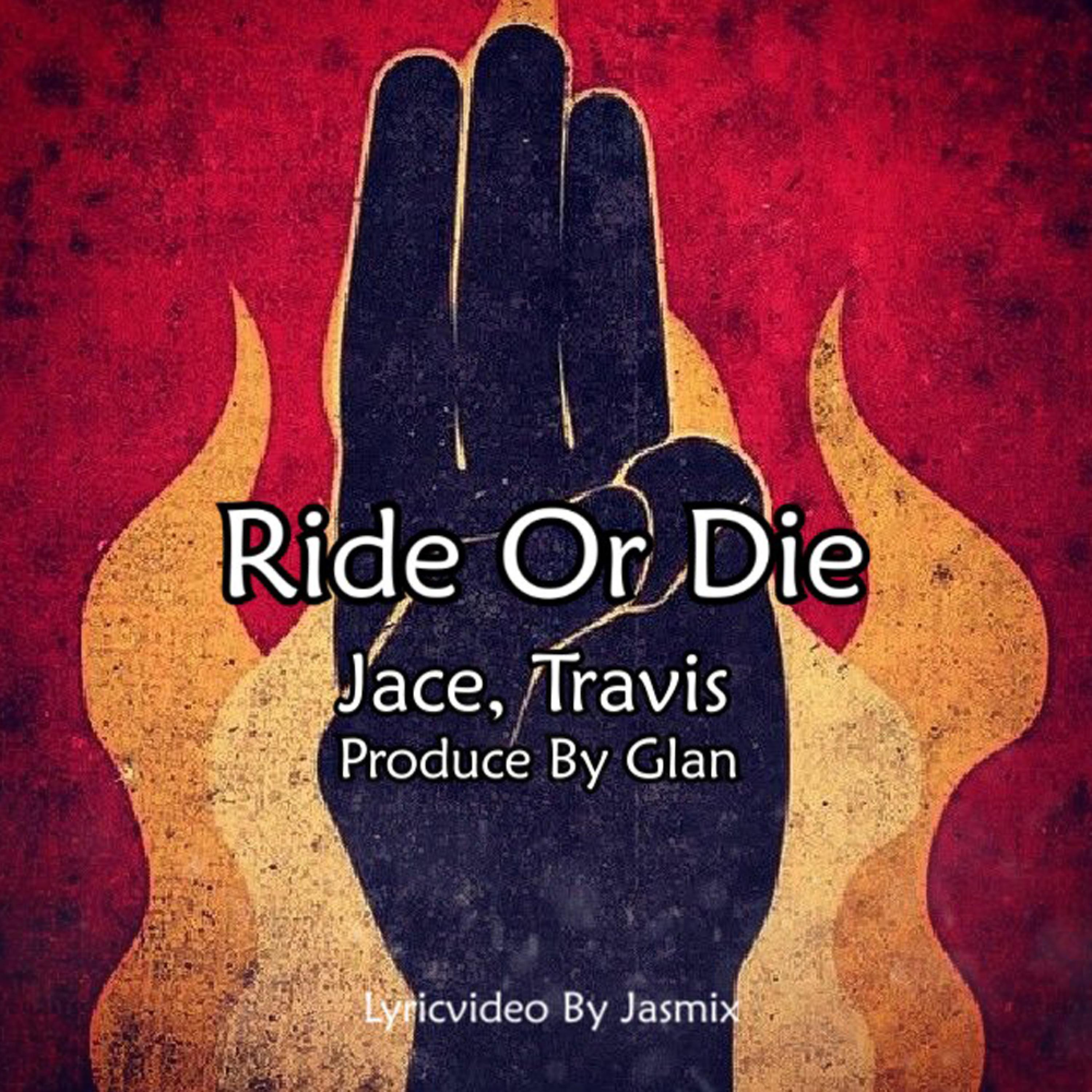 Jace - RIDE OR DIE