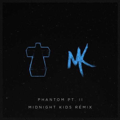 Phantom Pt. II (Midnight Kids Remix)