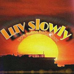 Luv slowly(昏暗的灯)