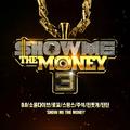 Show Me The Money 3