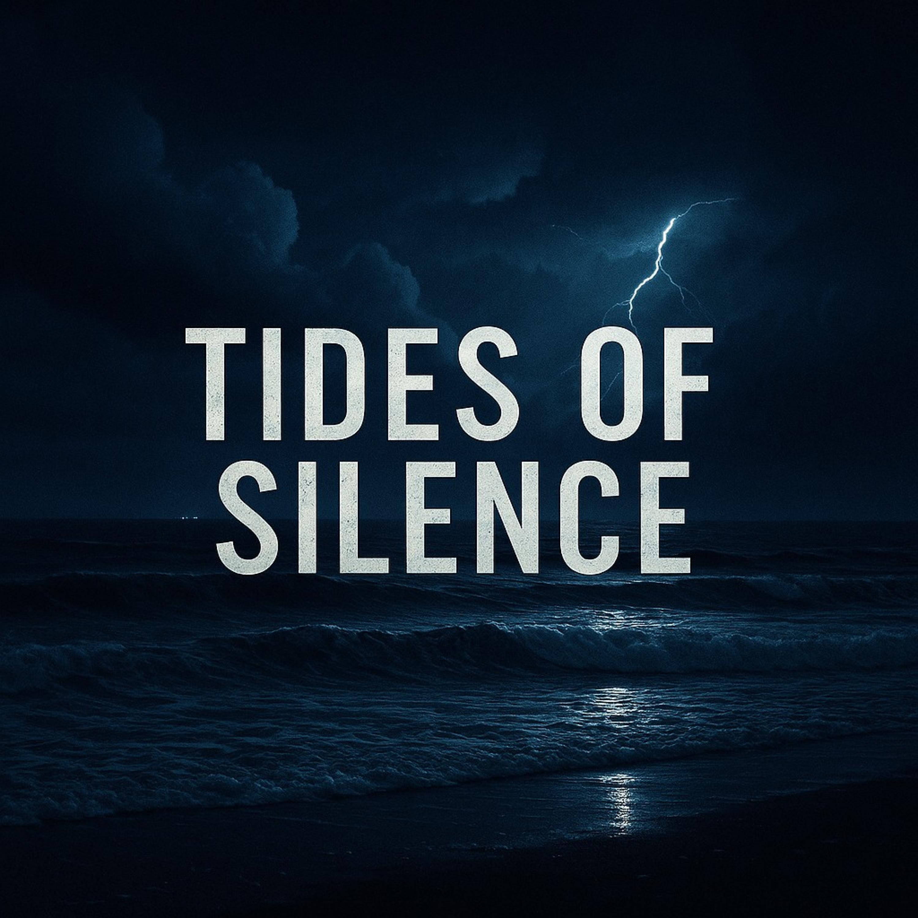 Tides of Silence