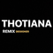 THOTIANA (Desiigner Remix)专辑