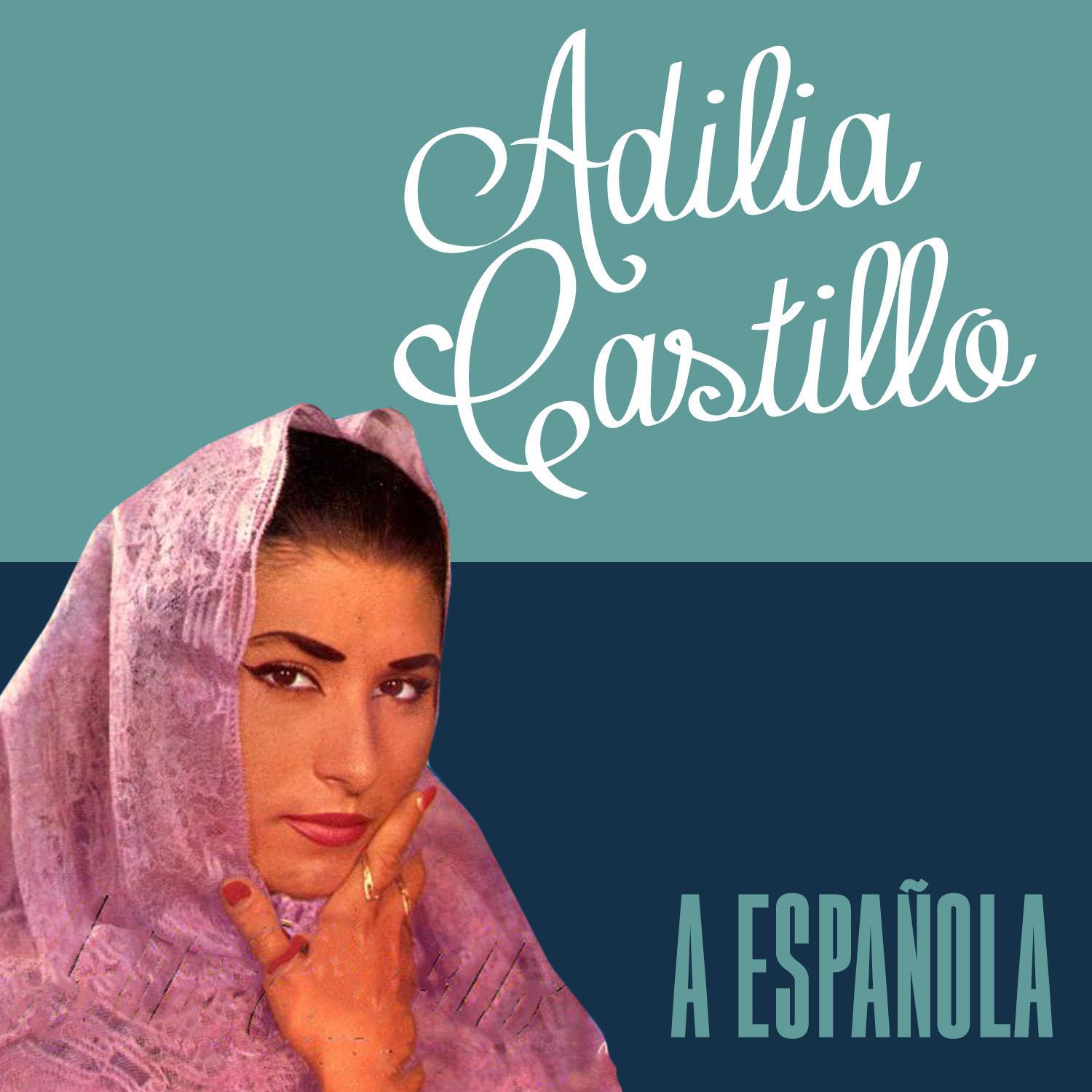 Adilia Castillo - A Española
