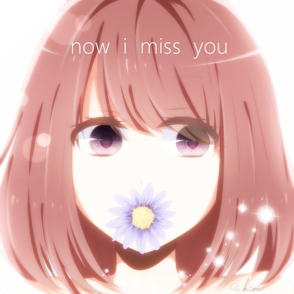 now i miss you专辑