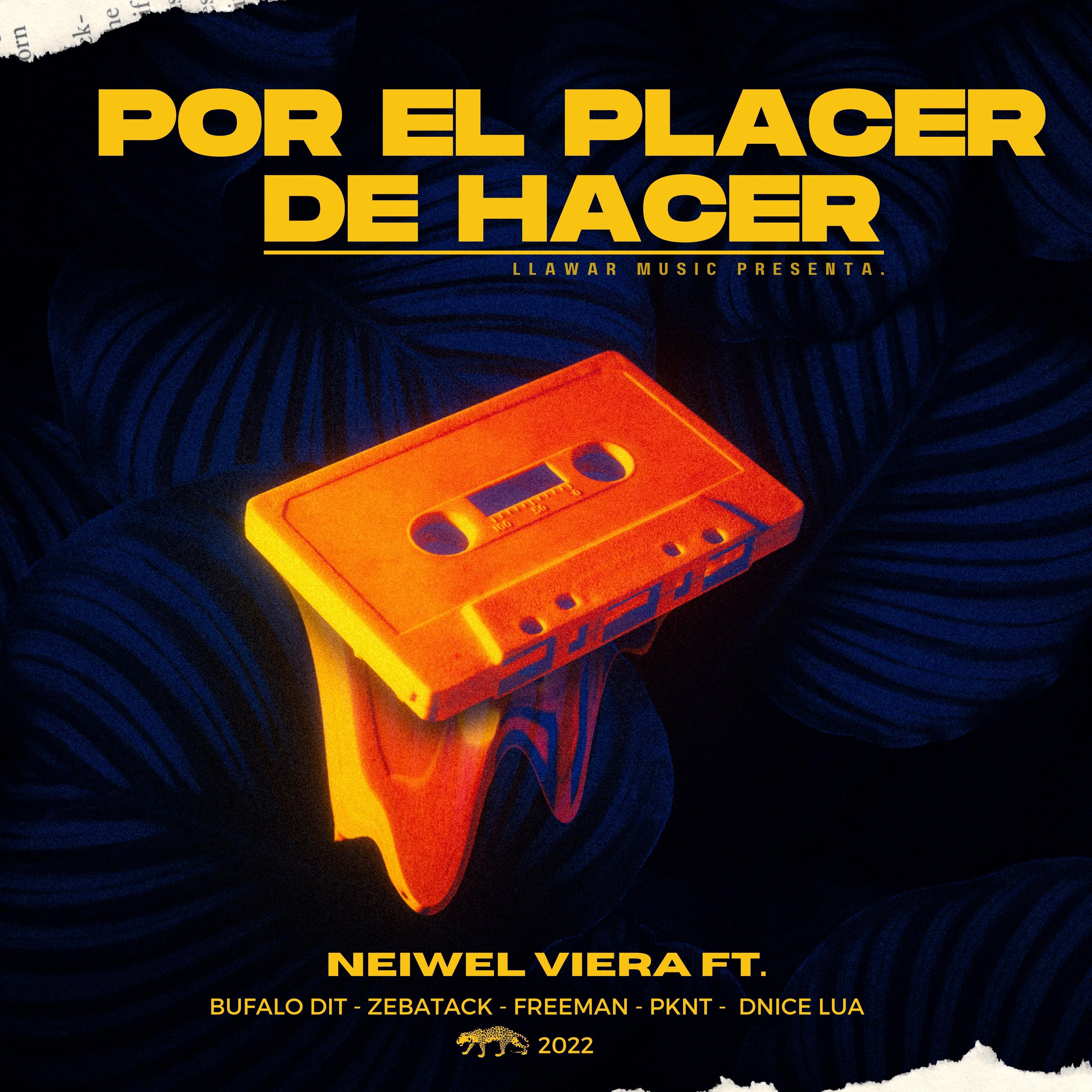 Neiwel Viera - Por el Placer de Hacer