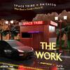 Space Tribe Music - THE WORK (feat. BM Casso, Myk Black, Candy & Nana K) (Remix)