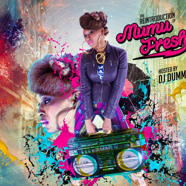 The Reintroduction Of Mumu Fresh