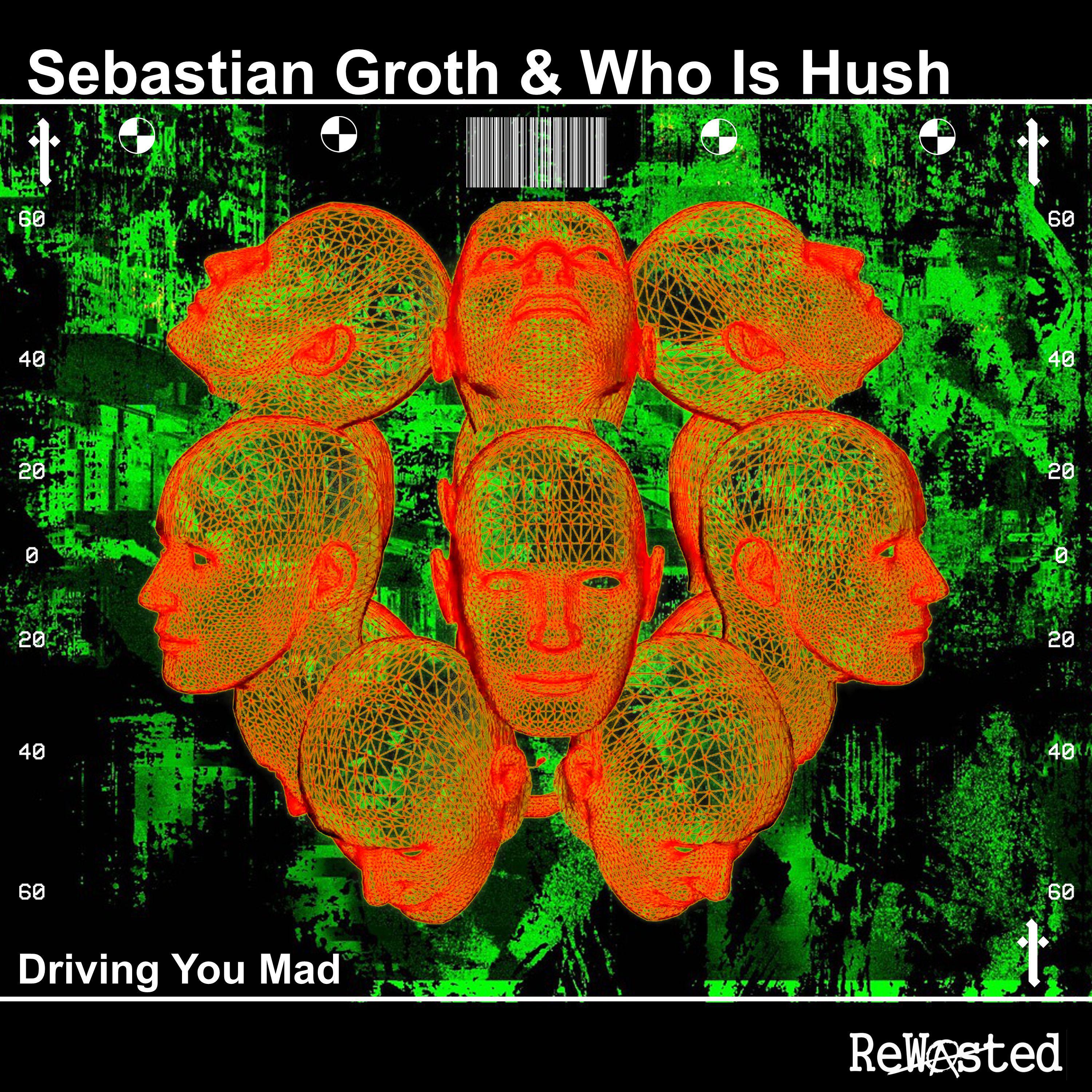 Sebastian Groth - Driving You Mad