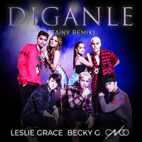 Díganle - Leslie Grace, Becky G, Cnco (unofficial Instrumental)