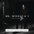 Me, Myself & I (Marc Stout & Scott Svejda Remix)