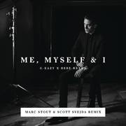 Me, Myself & I (Marc Stout & Scott Svejda Remix)