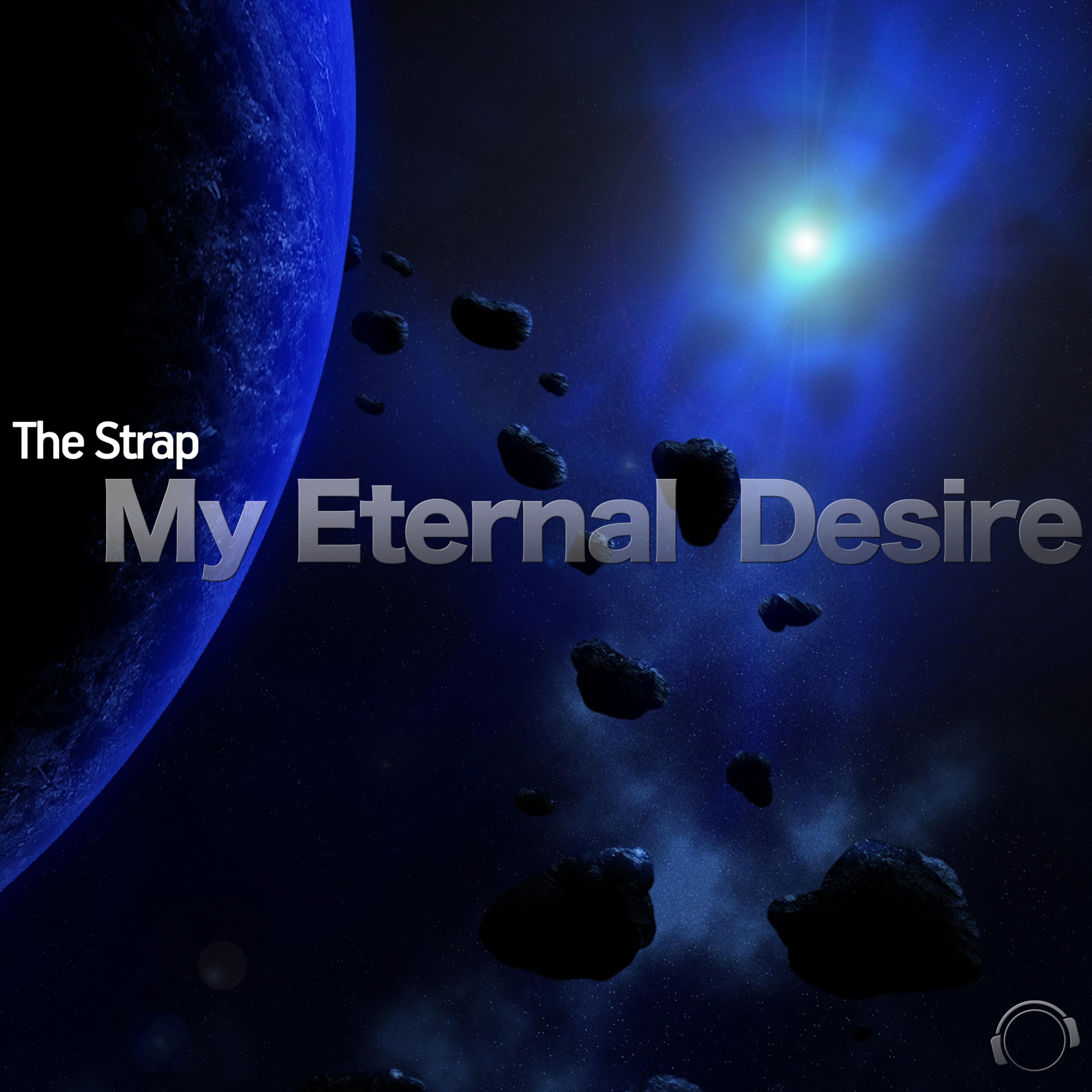 The Strap - My Eternal Desire (Radio Edit)