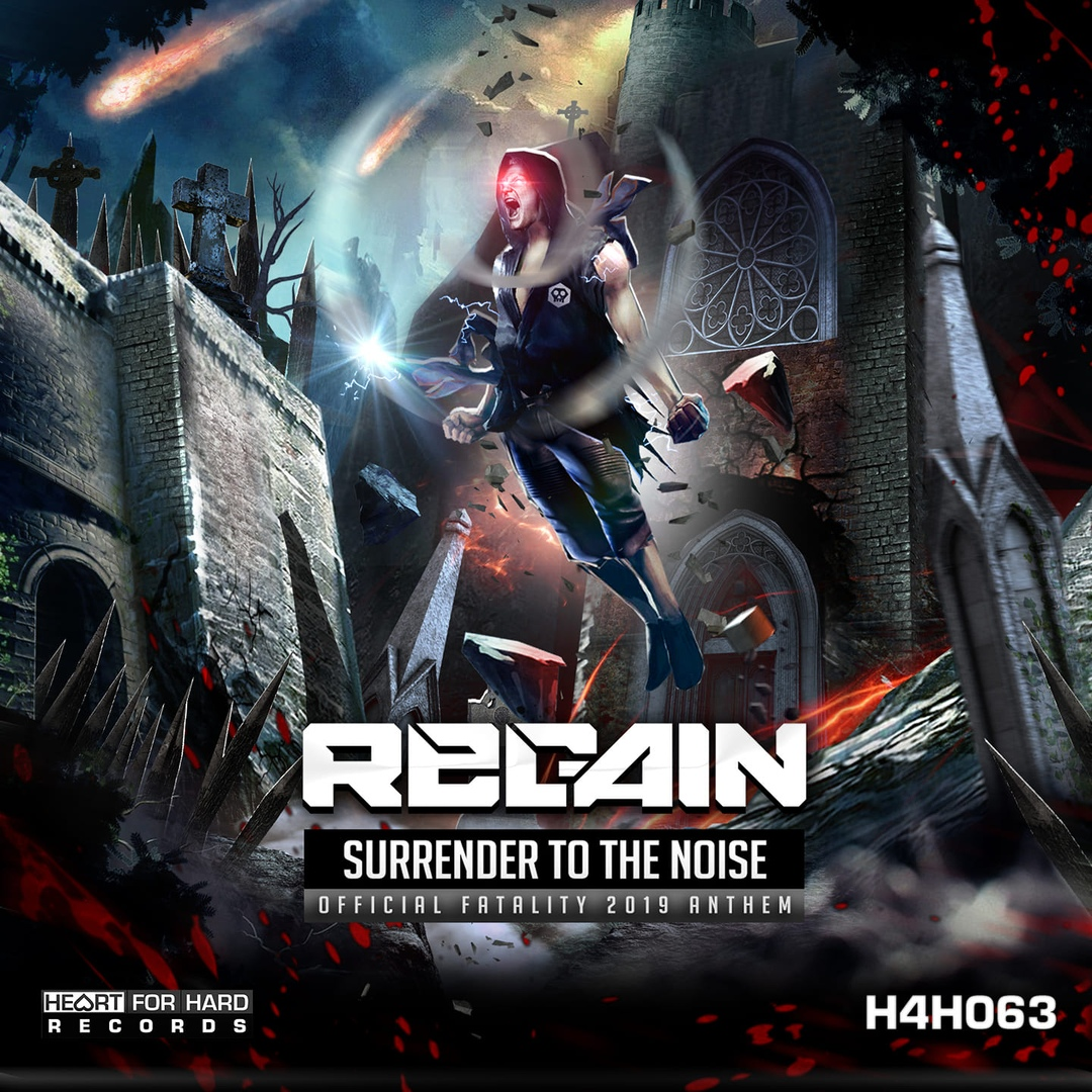 Regain - Surrender To The Noise (Fatality 2019 Anthem)