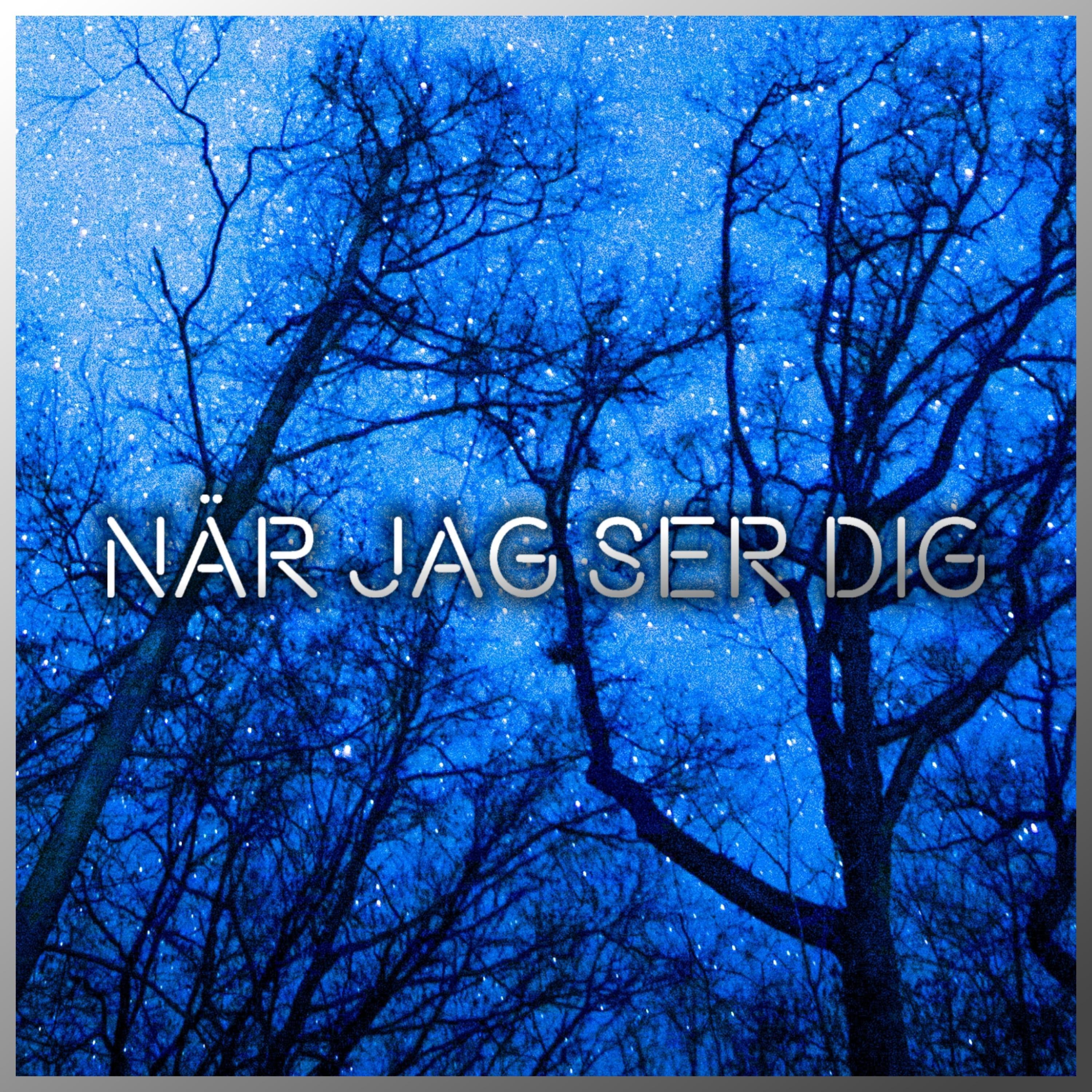 När Jag Ser Dig