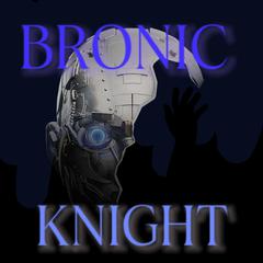 Bronic Knight (prod by Morrow × Raspo)