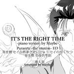 IT'S THE RIGHT TIME -Piano Ver.-专辑