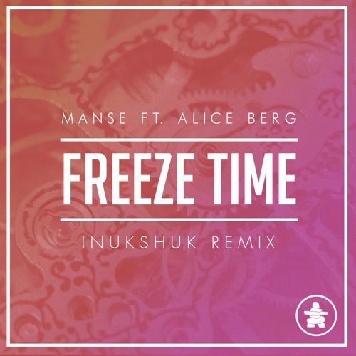 Freeze Time (Inukshuk Remix)专辑