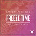 Freeze Time (Inukshuk Remix)专辑