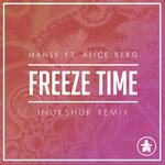 Freeze Time (Inukshuk Remix)专辑