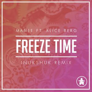 Manse & Inukshuk - Freeze Time