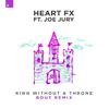 HEART FX - King Without A Throne (Bout Remix)